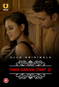 CharmSukh - Tawa Garam Part 2 Ullu Hot Web Series