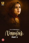 Namak (Part 2) Ullu Hot Web Series