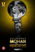 Mohan Chabhiwala (Part 1) Ullu Hot Web Series