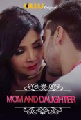 Charmsukh (E01) – Mom And Daughter Ullu Hot Web Series
