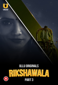 Rikshawala (Part 3) Ullu Hot Web Series