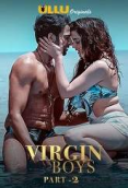 Virgin Boys (Part 2) Ullu Hot Web Series