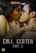 Call Center (Part 3) Ullu Hot Web Series