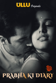 Prabha Ki Diary Complete Ullu Hot Web Series