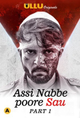 Assi Nabbe Poore Sau (Part 1) Ullu Hot Web Series