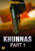 Khunnas (Part 1) Ullu Hot Web Series