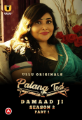 Palang Tod - Damaad Ji Season 2 (Part 1) Ullu Hot Web Series