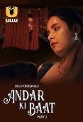 Andar Ki Baat (Part 2) Ullu Hot Web Series