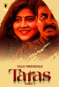 Taras (Part 2) Ullu Hot Web Series