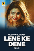 Lene Ke Dene (Part 2) Ullu Hot Web Series