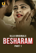 Besharam (Part 1) Ullu Hot Web Series