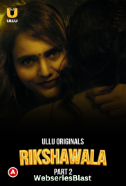 Rikshawala (Part 2) Ullu Hot Web Series (2023)