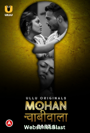Mohan Chabhiwala (Part 1) Ullu Hot Web Series (2023)