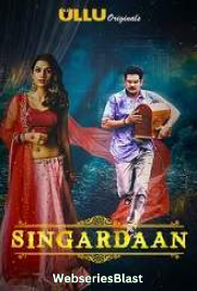Singardaan Completed Ullu Hot Web Series (2023)