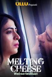 Melting Cheese Complete Ullu Hot Web Series (2023)