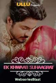Charmsukh (E02) – Ek Khwaab Suhaagrat Ullu Hot Web Series (2023)