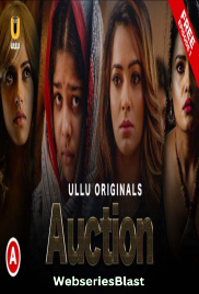Auction Complete Ullu Hot Web Series (2023)
