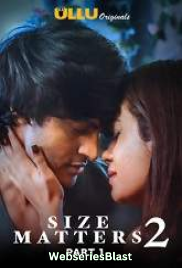 Size Matters Season 2 Complete Ullu Hot Web Series (2023)