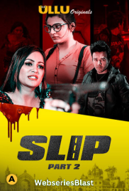 Slip (Part 2) Ullu Hot Web Series (2023)