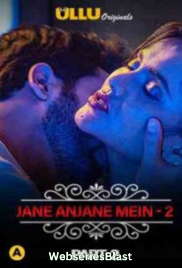 Charmsukh (E18) – Jane Anjane Mein 2 (Part 2) Ullu Hot Web Series (2023)
