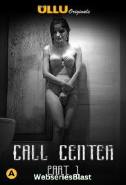 Call Center (Part 1) Ullu Hot Web Series (2023)