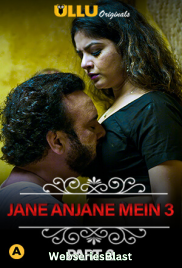 Charmsukh (E21) – Jane Anjane Mein 3 (Part 2) Ullu Hot Web Series (2023)