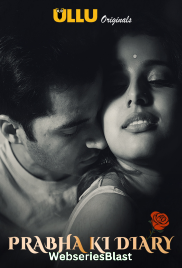 Prabha Ki Diary Complete Ullu Hot Web Series (2023)
