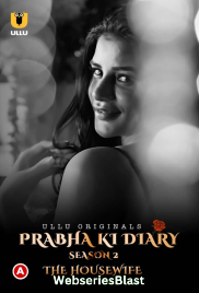 Prabha Ki Diary S02 (Part 4) - The Housewife Ullu Hot Web Series (2023)