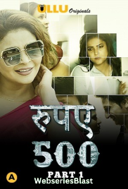 Rupaya 500 (Part 1) Ullu Hot Web Series (2023)