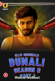 Dunali Season 2 (Part 1) Ullu Hot Web Series (2023)