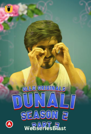Dunali Season 2 (Part 3) Ullu Hot Web Series (2023)
