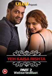 Charmsukh (E28) – Yeh Kaisa Rishta (Part 2) Ullu Hot Web Series (2023)