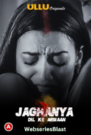 Jaghanya - Dil Ke Armaan Complete Ullu Hot Web Series (2023)