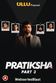 Pratiksha (Part 3) Ullu Hot Web Series (2023)