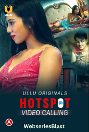 Hotspot - Video Calling Complete Ullu Hot Web Series (2023)