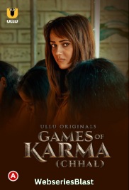 Games Of Karma - Chhal Complete Ullu Hot Short Film (2023)
