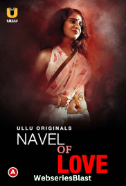 Navel Of Love Complete Ullu Hot Web Series (2023)