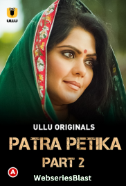 Patra Petika (Part 2) Ullu Hot Web Series (2023)