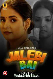Jalebi Bai (Part 2) Ullu Hot Web Series (2023)