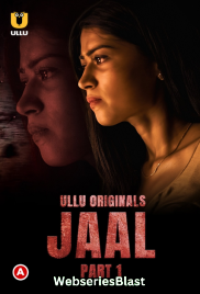 Jaal (Part 1) Ullu Hot Web Series (2023)