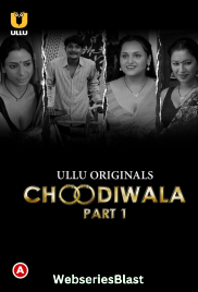 Choodiwala (Part 1) Ullu Hot Web Series (2023)
