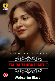 Charmsukh – Tauba Tauba (Part 2) Ullu Hot Web Series (2023)