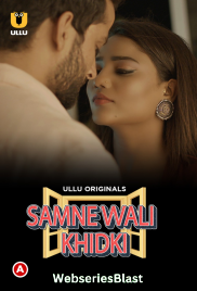 Samne Wali Khidki (Part 1) Ullu Hot Web Series (2023)