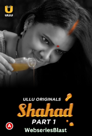 Shahad (Part 1) Ullu Hot Web Series (2023)