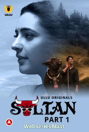 Sultan (Part 1) Ullu Hot Web Series (2023)