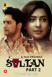 Sultan (Part 2) Ullu Hot Web Series (2023)