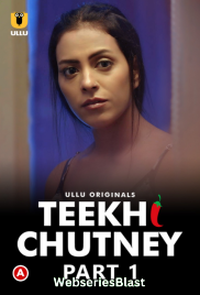 Teekhi Chutney (Part 1) Ullu Hot Web Series (2023)