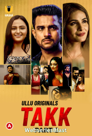 Takk (Part 2) Ullu Hot Web Series (2023)