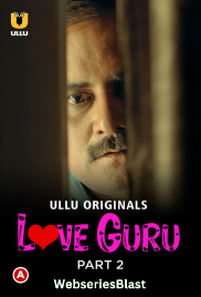 Love Guru (Part 2) Ullu Hot Web Series (2023)