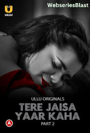 Tere Jaisa Yaar Kaha (Part 2) Ullu Hot Web Series (2023)